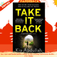 Take It Back by Kia Abdullah