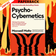 Psycho-Cybernetics ((Updated and Expanded) by Maxwell Maltz
