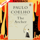The Archer by Paulo Coelho