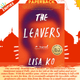 The Leavers : Winner of the PEN/Bellweather Prize for Fiction by Lisa Ko