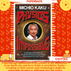 Physics of the Impossible : A Scientific Exploration of the World of Phasers, Force Fields, Teleportation and Time Travel by Michio Kaku