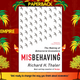 Misbehaving : The Making of Behavioural Economics by Richard H. Thaler