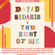 The Best of Me by David Sedaris