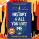 History Is All You Left Me: A Zoella Book Club 2017 novel by Adam Silvera