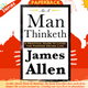 As a Man Thinketh by James Allen