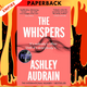 The Whispers by Ashley Audrain