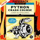 Python Crash Course, 3rd Edition: A Hands-On, Project-Based Introduction to Programming by Eric Matthes