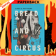 Bread and Circus by Airea D. Matthews