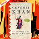 Genghis Khan and the Making of the Modern World by Jack Weatherford