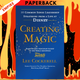 Creating Magic: 10 Common Sense Leadership Strategies from a Life at Disney by Lee Cockerell