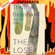 The Loser: A Novel by Thomas Bernhard
