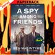 A Spy Among Friends: Kim Philby and the Great Betrayal by Ben Macintyre, John le Carré (Afterword)