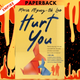 Hurt You by Marie Myung-Ok Lee
