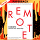 Remote: Office Not Required by Jason Fried, David Heinemeier Hansson