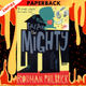 Freak the Mighty (Freak The Mighty #1) by Rodman Philbrick