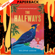 The Halfways by Nilopar Uddin