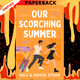 Our Scorching Summer (Perks & Benefits, #2) by Kels Stone, Denise Stone