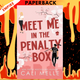 Meet Me in the Penalty Box (Orchid City, #1) by Cali Melle
