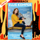 My Squirrel Days: Tales from the Star of Unbreakable Kimmy Schmidt and The Office by Ellie Kemper