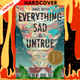 Everything Sad Is Untrue (a true story) by Daniel Nayeri