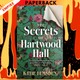 The Secrets of Hartwood Hall by Katie Lumsden