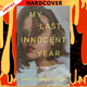My Last Innocent Year: A Novel by Daisy Alpert Florin