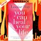 You Can Heal Your Life by Louise L. Hay