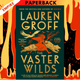 The Vaster Wilds by Lauren Groff