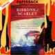 Ribbons of Scarlet: A Novel of the French Revolution's Women by Kate Quinn, Stephanie Dray, Laura Kamoie, E. Knight, Sophie Perinot