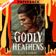 Godly Heathens (The Ouroboros, #1) by H.E. Edgmon