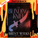 The Blinding Knife (Lightbringer Series #2)  by Brent Weeks