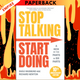 Stop Talking, Start Doing: A Kick in the Pants in Six Parts by Shaa Wasmund, Richard Newton