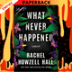What Never Happened: A Thriller by Rachel Howzell Hall
