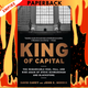 King of Capital: The Remarkable Rise, Fall, and Rise Again of Steve Schwarzman and Blackstone by David Carey, John E. Morris