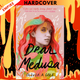 Dear Medusa (A Novel in Verse) by Olivia A. Cole