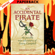 An Accidental Pirate by Brooks Almy