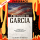 A Message to Garcia by Elbert Hubbard