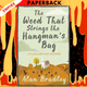 The Weed That Strings the Hangman's Bag (Flavia de Luce, #2) by Alan Bradley
