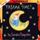 Pajama Time! by Sandra Boynton