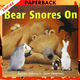 Bear Snores On by Karma Wilson, Jane Chapman (Illustrator)