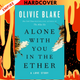 Alone with You in the Ether: A Love Story by Olivie Blake