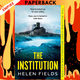 The Institution by Helen Sarah Fields
