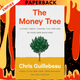 The Money Tree: A Story About Finding the Fortune in Your Own Backyard by Chris Guillebeau