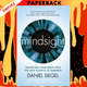 Mindsight: The New Science of Personal Transformation by Daniel J. Siegel