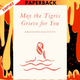 May the Tigris Grieve for You by Emilienne Malfatto