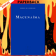 Macunaima by Mario de Andrade