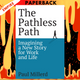 The Pathless Path: Imagining a New Story For Work and Life by Paul Millerd
