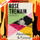 Absolutely and Forever by Rose Tremain