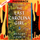 The Last Carolina Girl: A Novel by Meagan Church