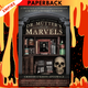 Dr. Mutter's Marvels: A True Tale of Intrigue and Innovation at the Dawn of Modern Medicine by Cristin O'Keefe Aptowicz